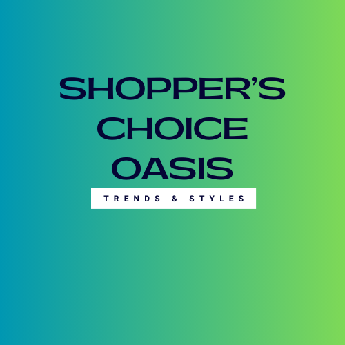 Shopper's Choice Oasis